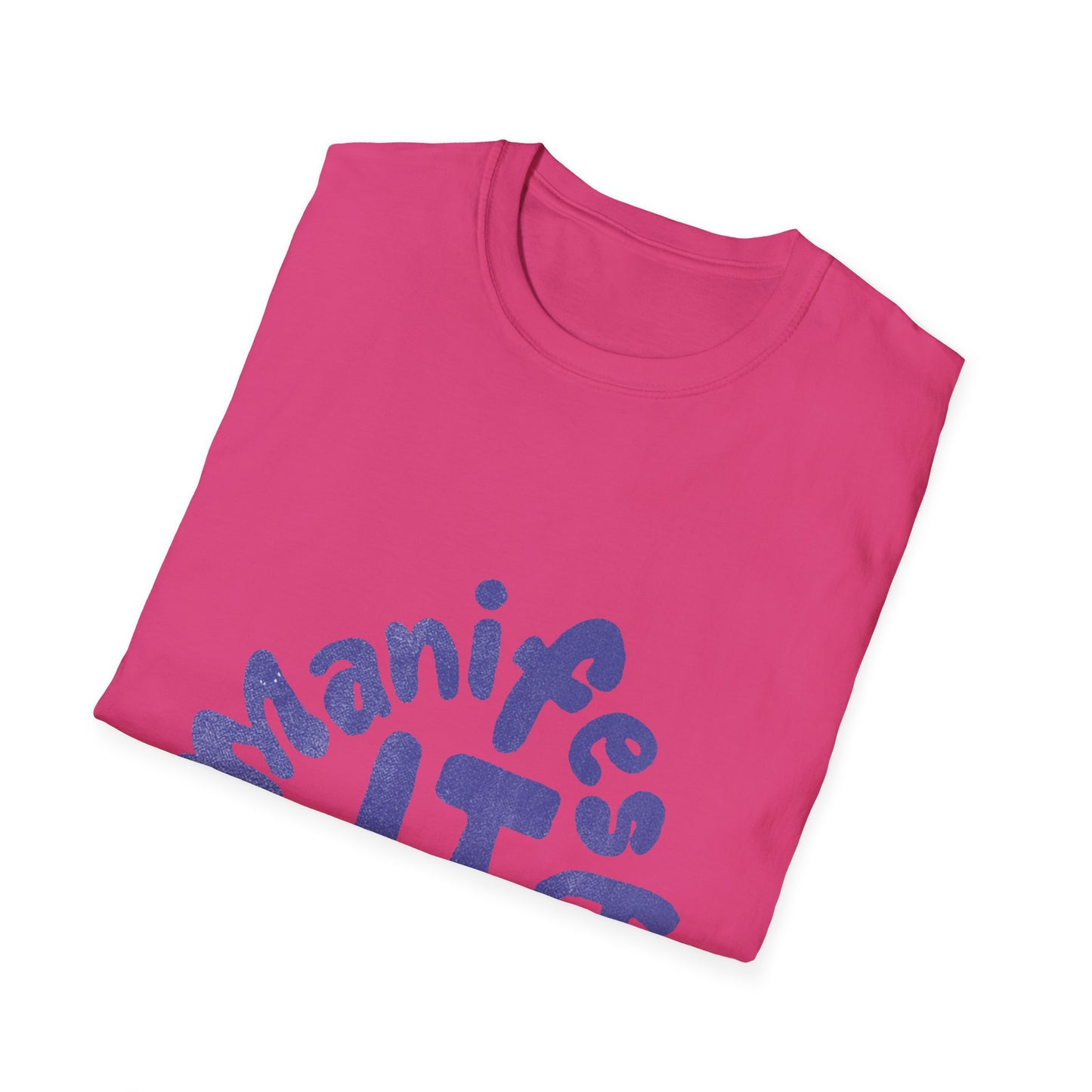Manifest IT Unisex Softstyle T-Shirt – Motivational Tee for Dreamers, Perfect for Everyday Wear