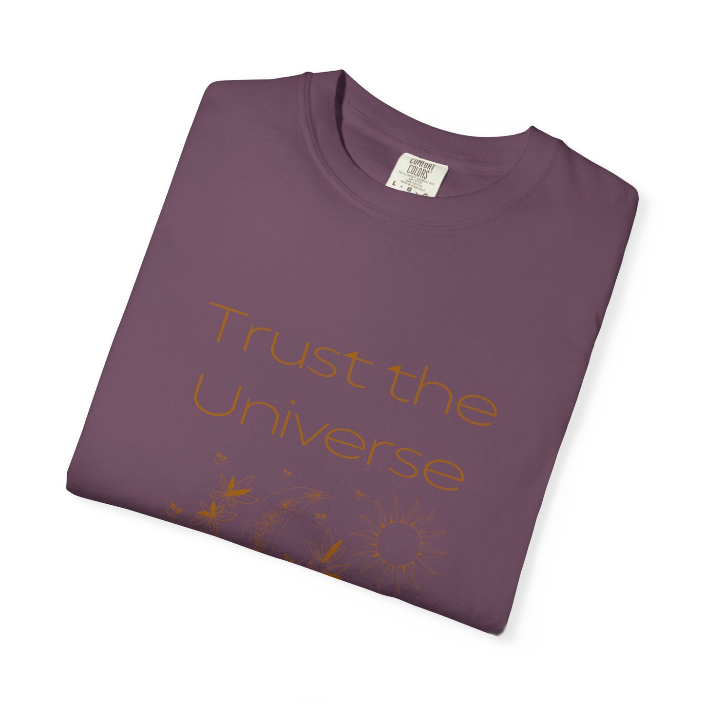 Trust the Universe Unisex T-Shirt | Inspirational Graphic Tee for Mindfulness