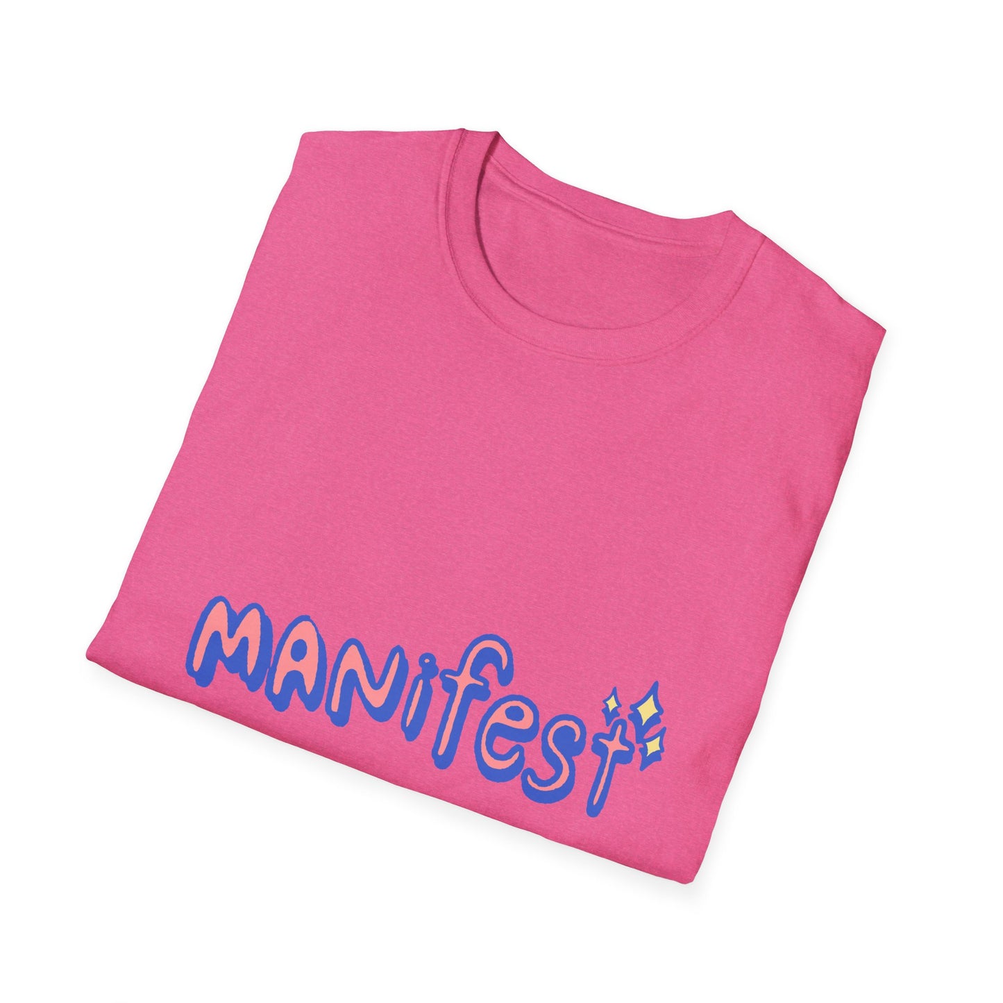 Manifest Unisex Softstyle T-Shirt - Inspirational Graphic Tee for Everyday Motivation