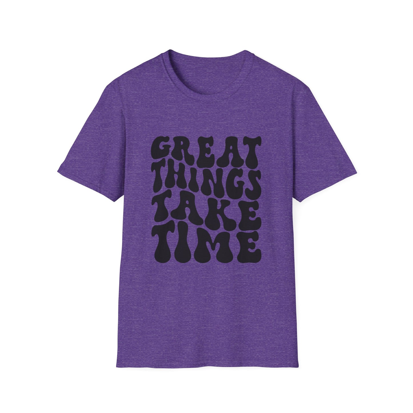 Great Things Take Time Unisex Softstyle T-Shirt - Motivational Casual Tee
