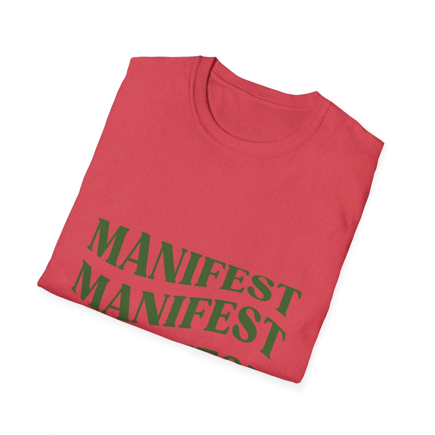 Manifest Softstyle Unisex T-Shirt - Positive Vibes for Everyday Wear