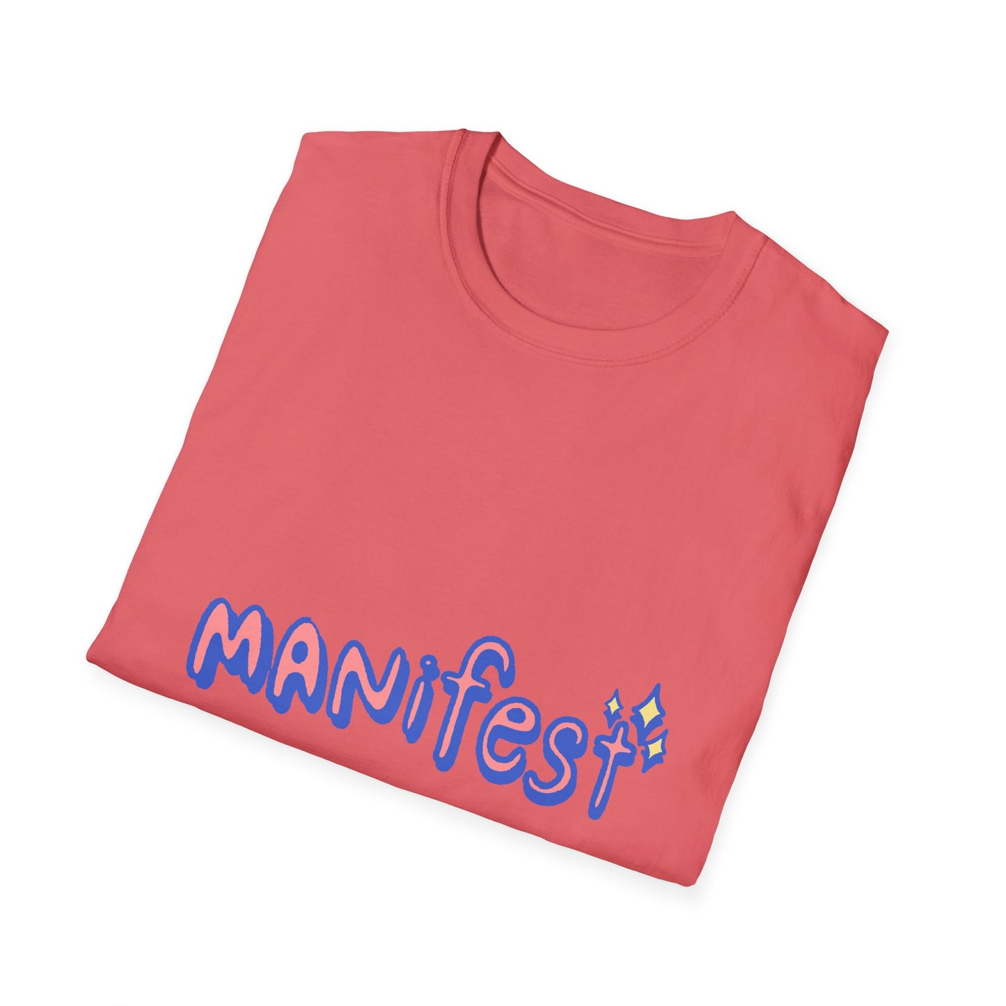 Manifest Unisex Softstyle T-Shirt - Inspirational Graphic Tee for Everyday Motivation