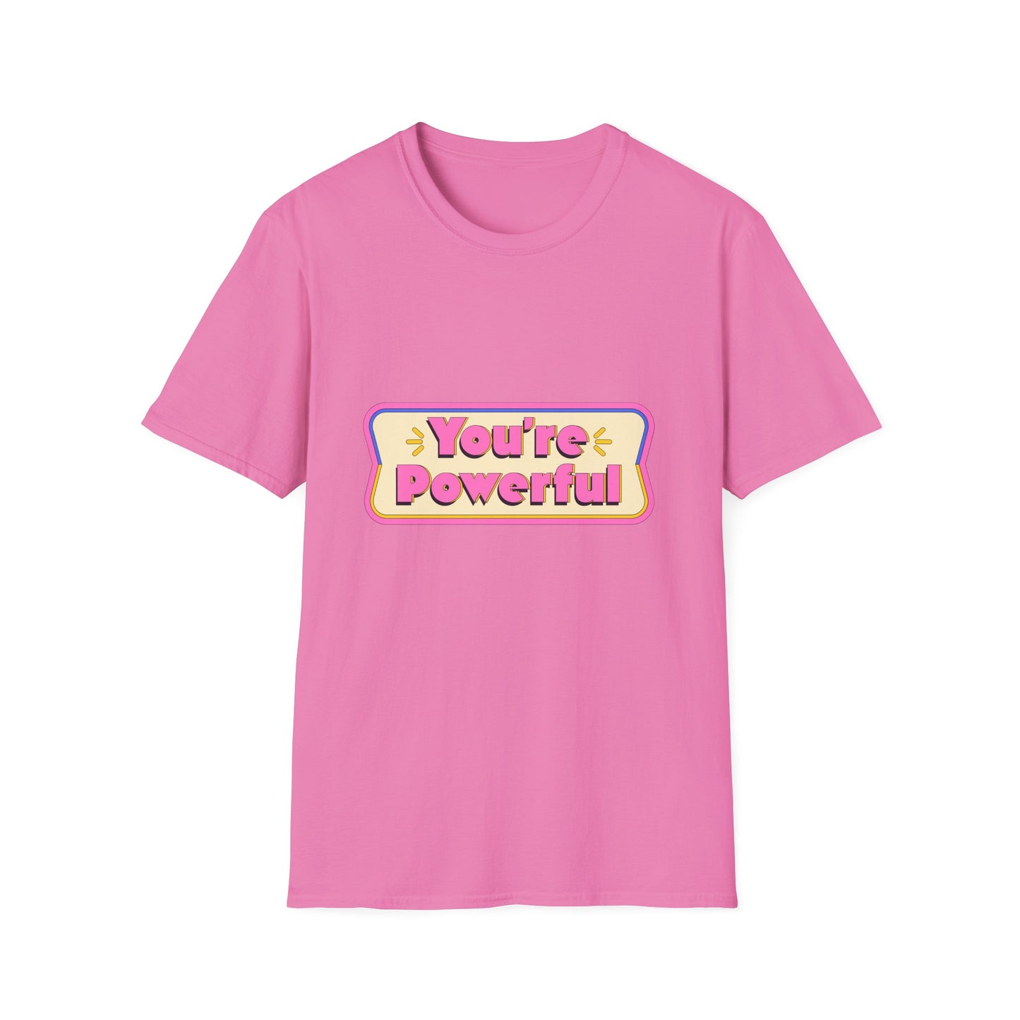 You're Powerful Unisex Softstyle T-Shirt - Motivational Tee for Everyday Inspiration