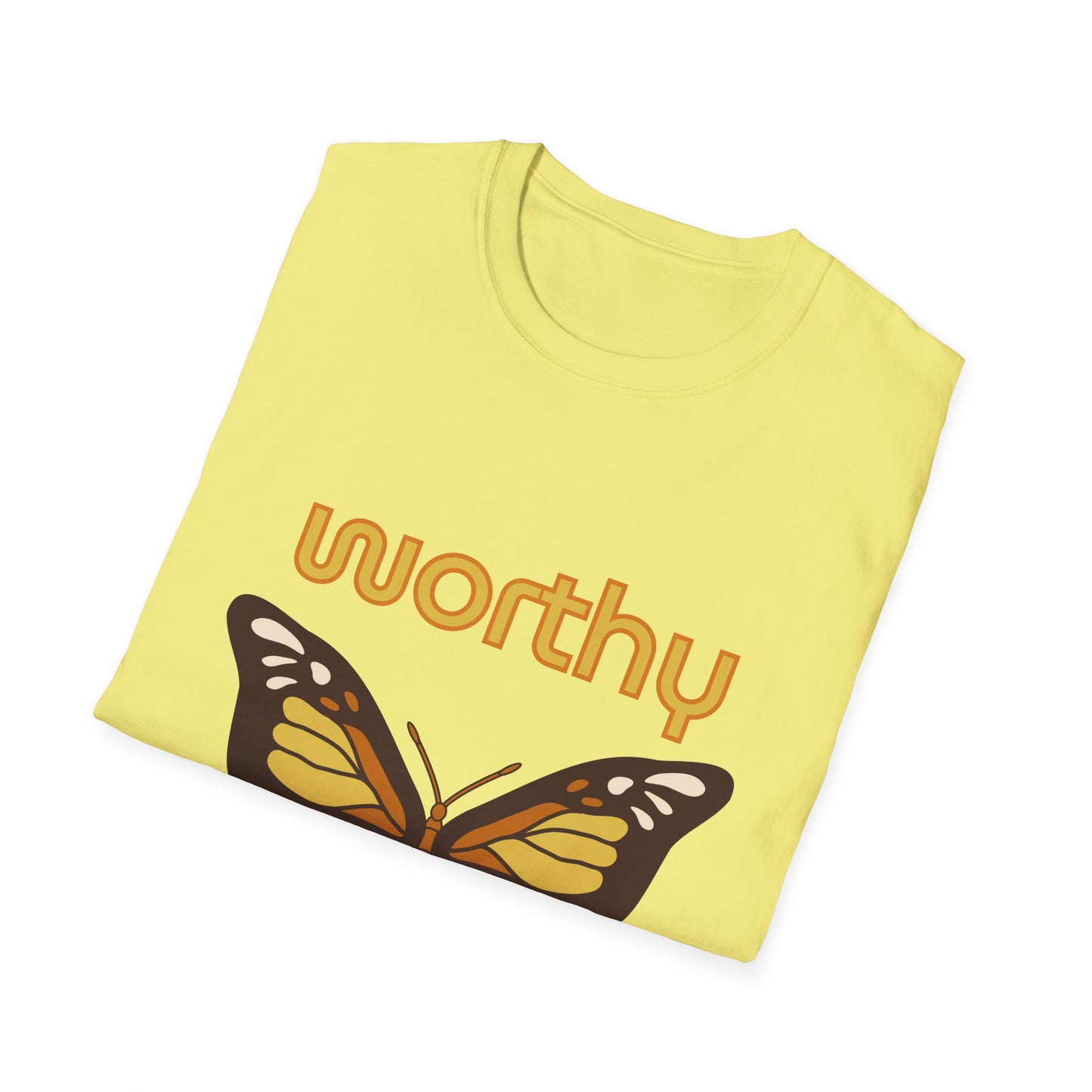 Worthy Butterfly Unisex Softstyle T-Shirt - Positive Vibes Apparel