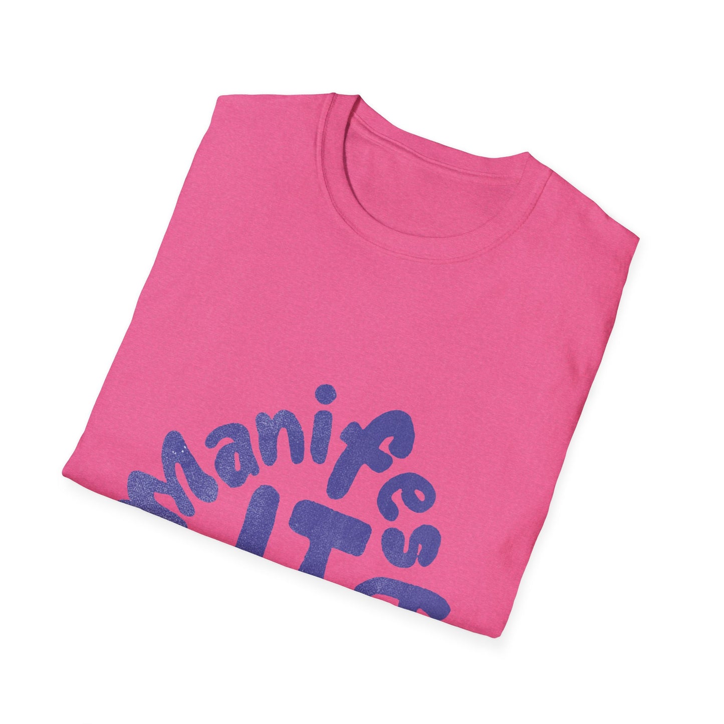 Manifest IT Unisex Softstyle T-Shirt – Motivational Tee for Dreamers, Perfect for Everyday Wear