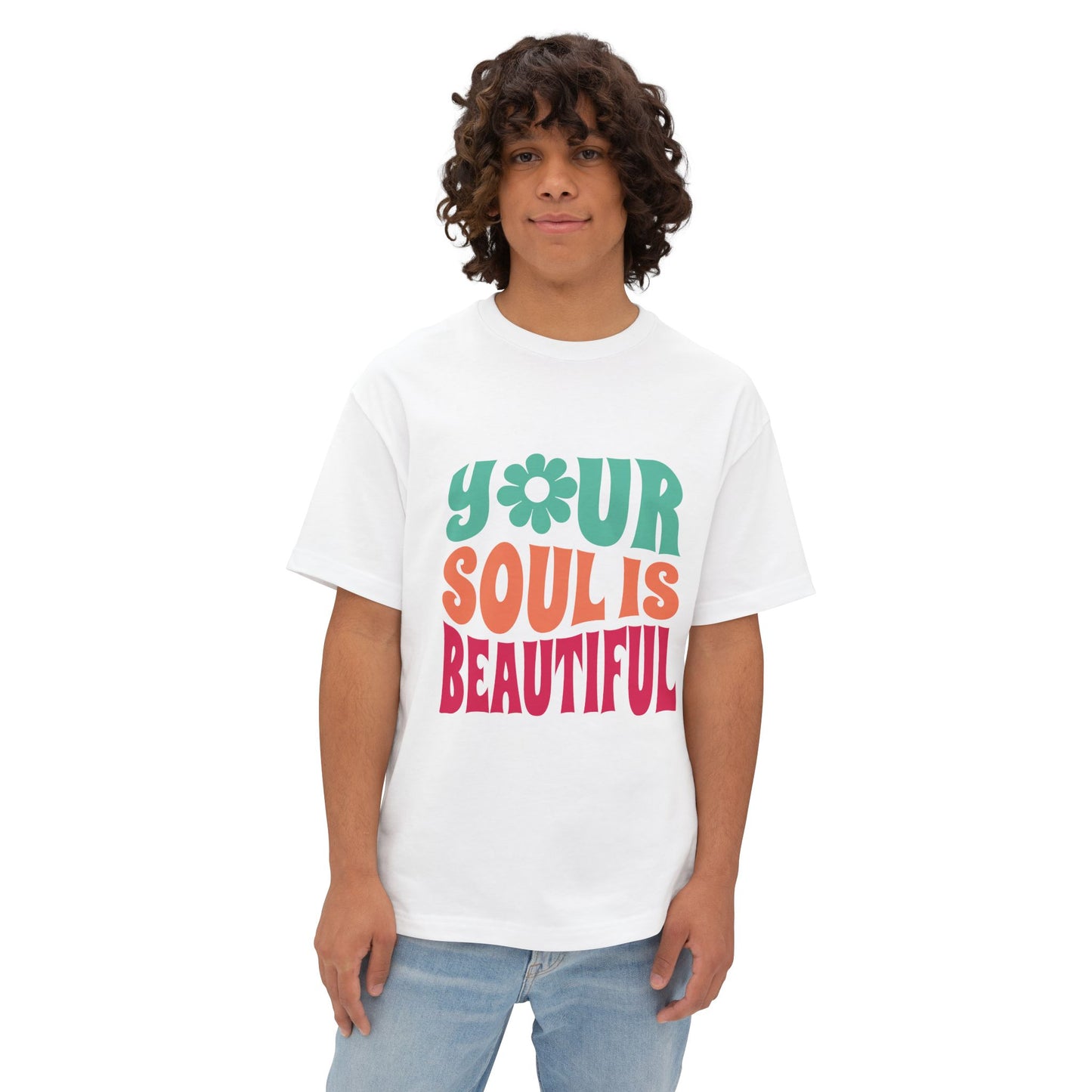 Your Soul is Beautiful Oversized Tee - Unisex Graphic T-Shirt for Positive Vibes