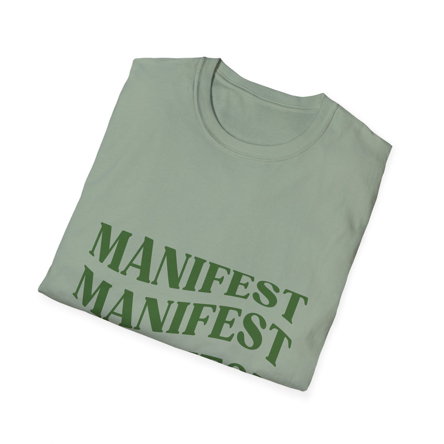 Manifest Softstyle Unisex T-Shirt - Positive Vibes for Everyday Wear