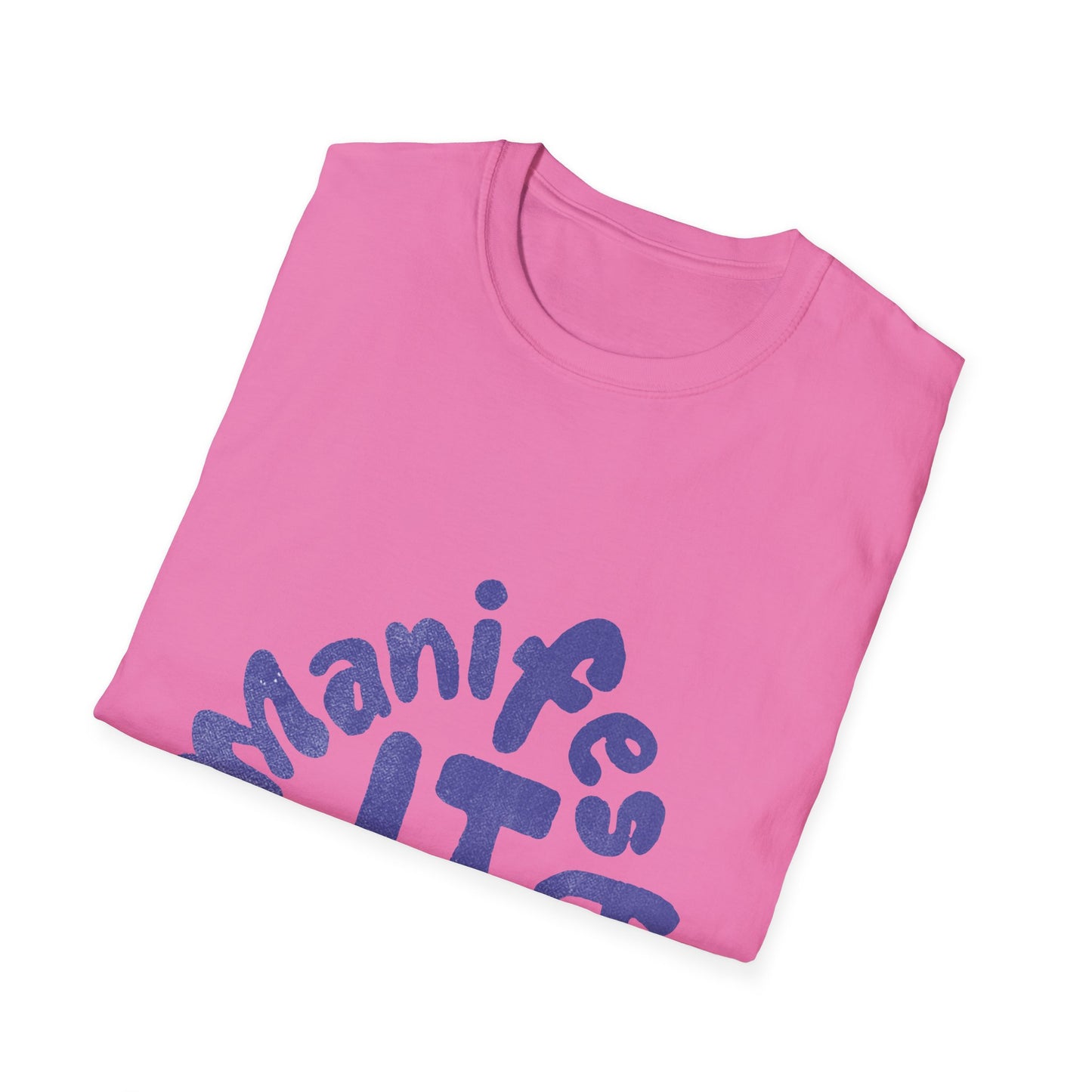 Manifest IT Unisex Softstyle T-Shirt – Motivational Tee for Dreamers, Perfect for Everyday Wear