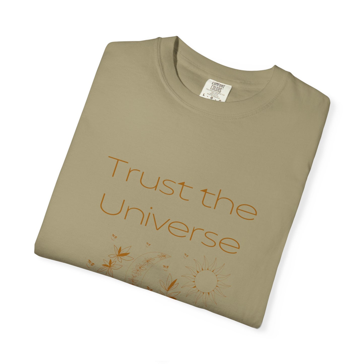Trust the Universe Unisex T-Shirt | Inspirational Graphic Tee for Mindfulness