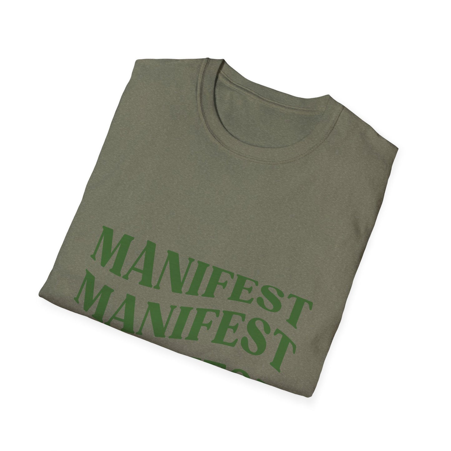 Manifest Softstyle Unisex T-Shirt - Positive Vibes for Everyday Wear