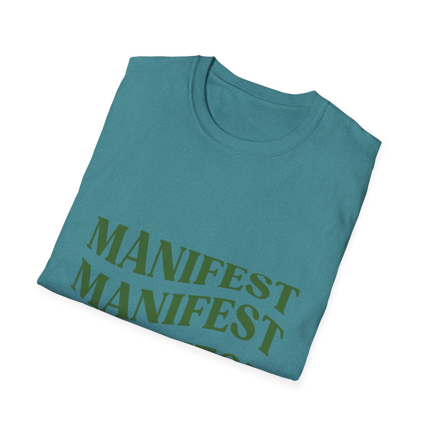 Manifest Softstyle Unisex T-Shirt - Positive Vibes for Everyday Wear