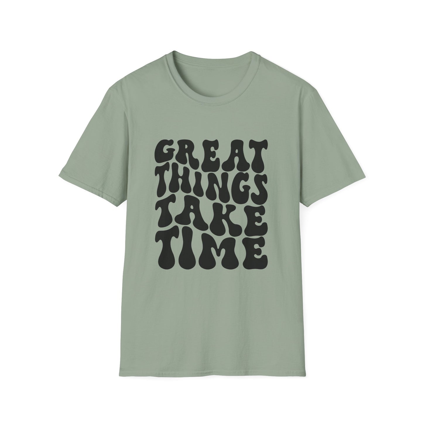 Great Things Take Time Unisex Softstyle T-Shirt - Motivational Casual Tee