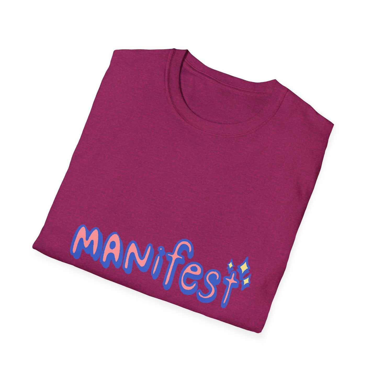 Manifest Unisex Softstyle T-Shirt - Inspirational Graphic Tee for Everyday Motivation