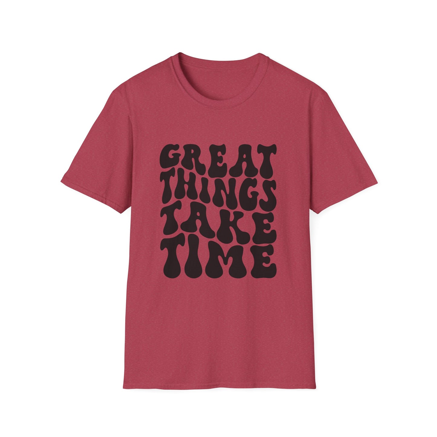 Great Things Take Time Unisex Softstyle T-Shirt - Motivational Casual Tee