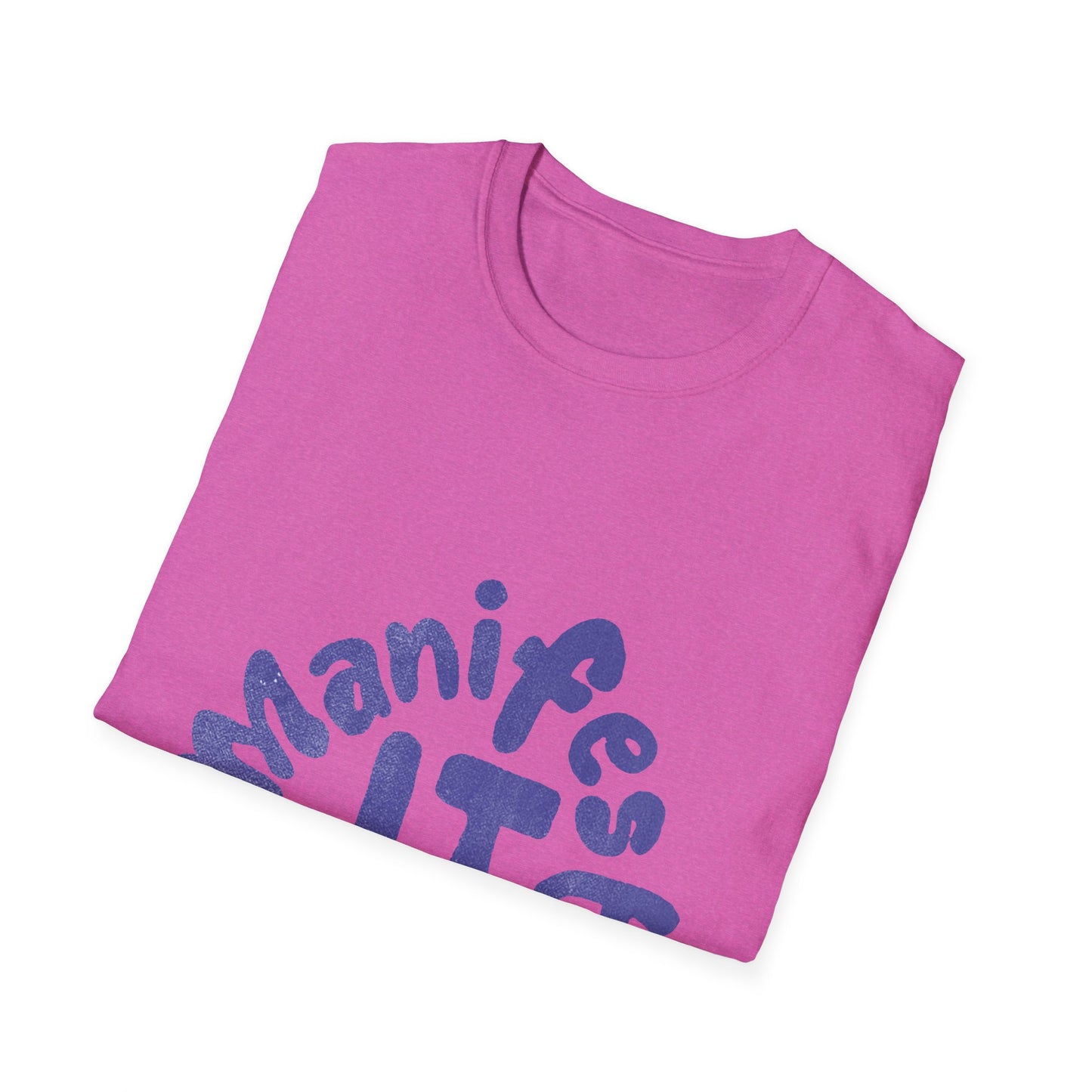 Manifest IT Unisex Softstyle T-Shirt – Motivational Tee for Dreamers, Perfect for Everyday Wear