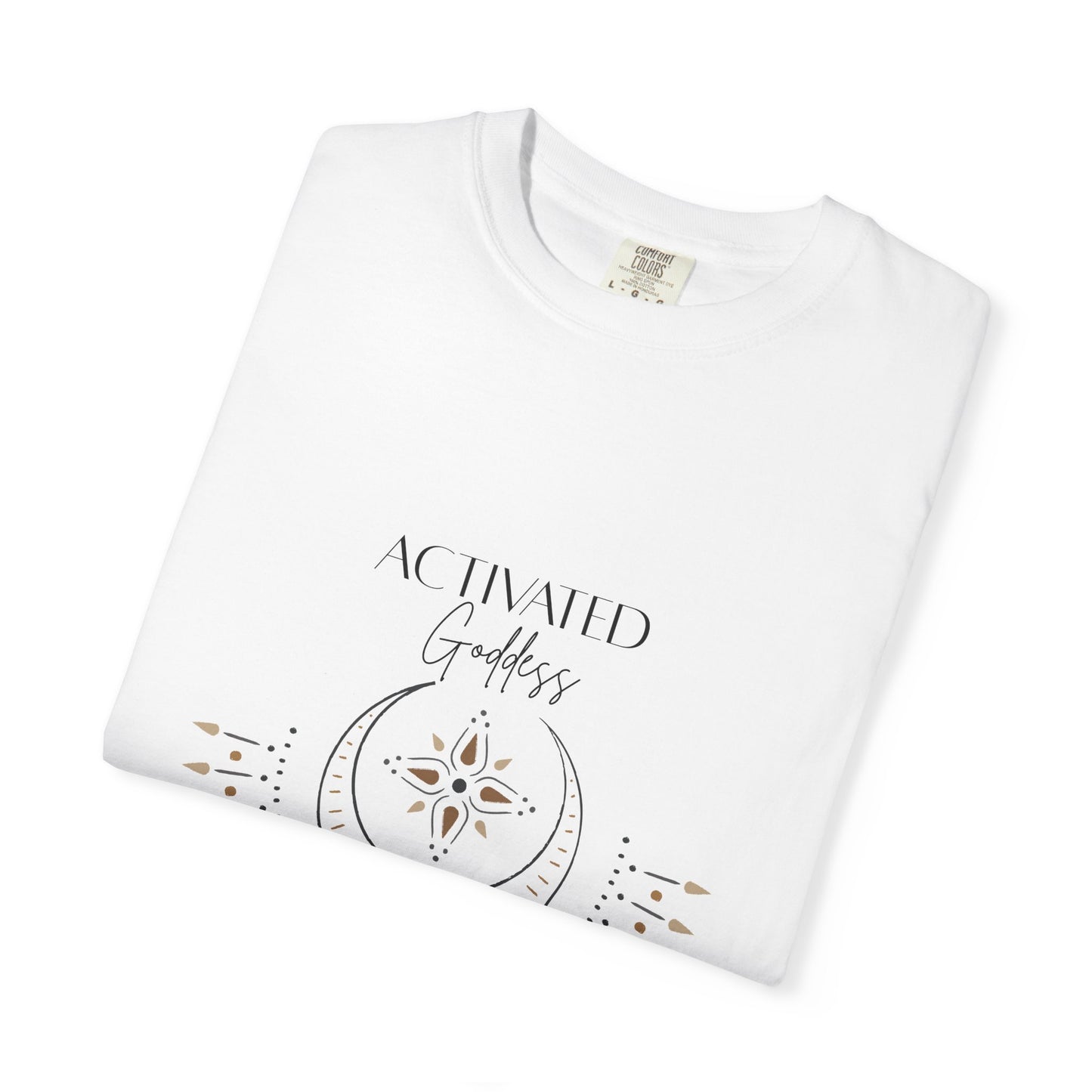 Activated Goddess Unisex Garment-Dyed T-Shirt - Spiritual Boho Style Tee