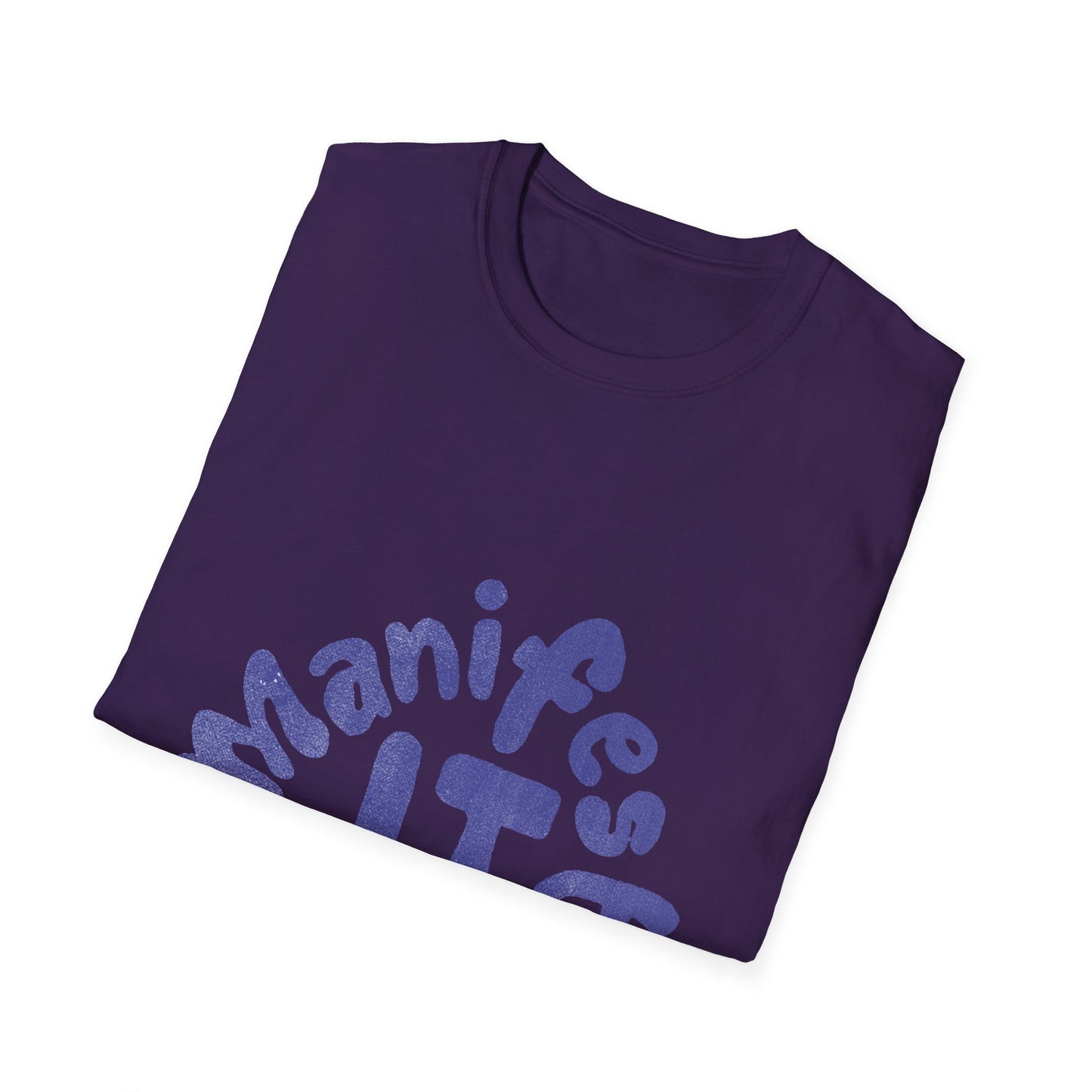 Manifest IT Unisex Softstyle T-Shirt – Motivational Tee for Dreamers, Perfect for Everyday Wear