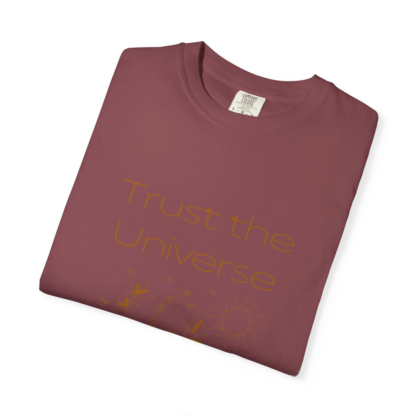 Trust the Universe Unisex T-Shirt | Inspirational Graphic Tee for Mindfulness
