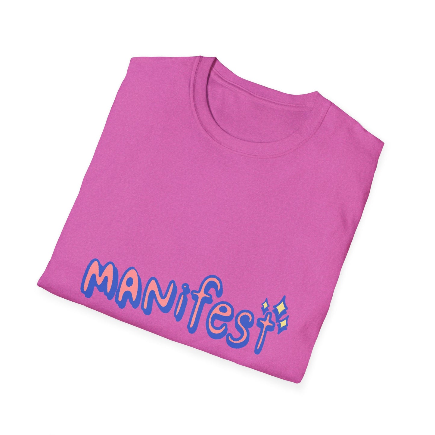 Manifest Unisex Softstyle T-Shirt - Inspirational Graphic Tee for Everyday Motivation