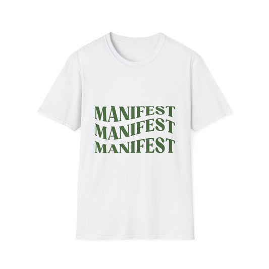 Manifest Softstyle Unisex T-Shirt - Positive Vibes for Everyday Wear
